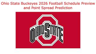 Ohio state buckeyes 2026 football schedule preview and point spread prediction