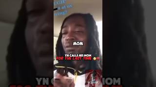 YN Calls His Mom For The Last Time Before Being Unalived 😳💔 #shorts