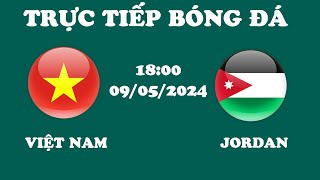 🔴Việt Nam - Jordan | Rượt Đuổi Siêu Kịch Tính, Liệu Rồng Vàng Có Chùn Bước Trước Đối Thủ Khủng