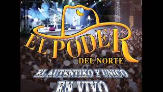 EL PODER DEL NORTE EN VIVO 2012