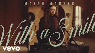 Maiah Manser - With A Smile (Performance Video) Resimi