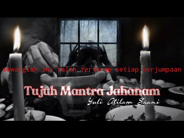 Puisi Mantra ( tujuh mantra Jahanam) class=