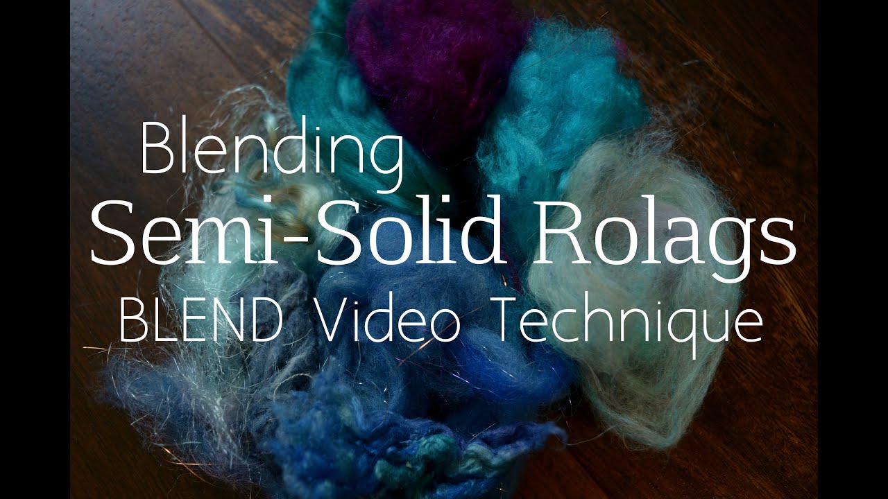 BLEND Book Trailer How To Blend Semi Solid Rolags YouTube BLEND Book Trailer How To Blend Semi Solid Rolags YouTube