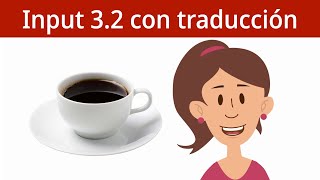 Comprehensible Input 3.2 with translation