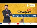 Campus Activewear IPO Details  Review by Anil singhvi  Share Market Latest IPO Analysis