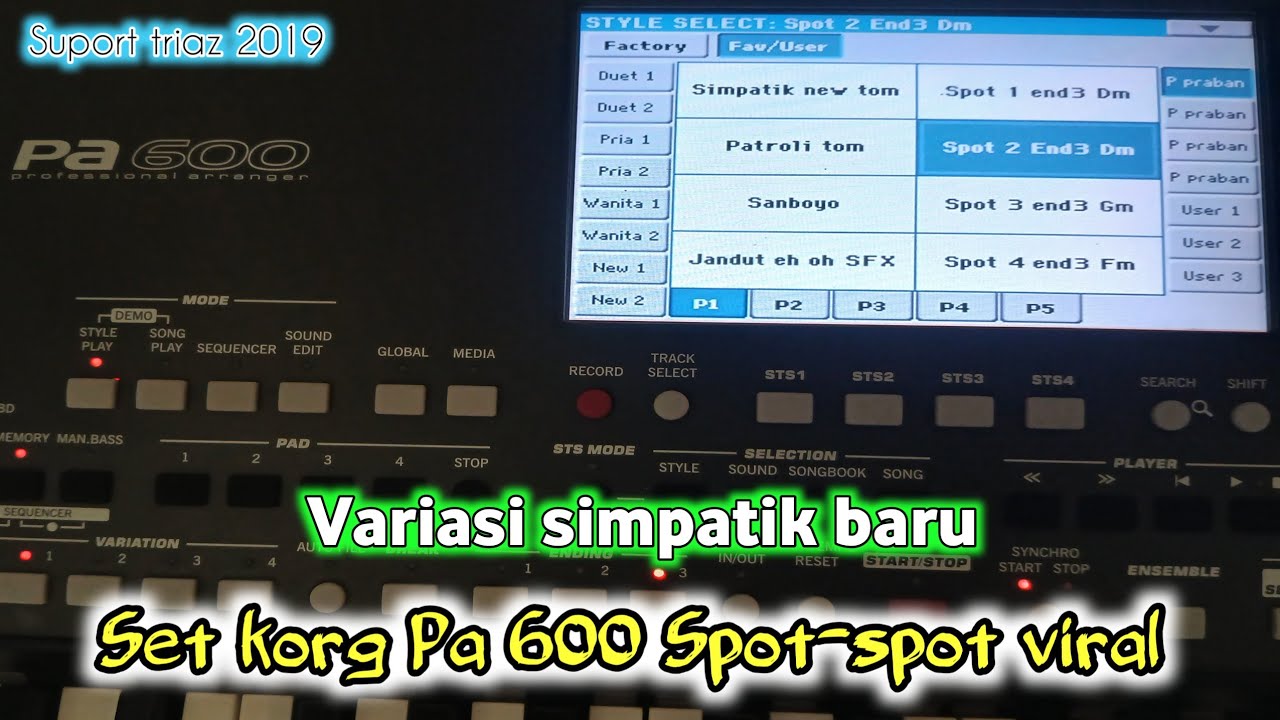 Set Korg PA 600 spot-spot viral simpatik terbaru suport triaz 2019