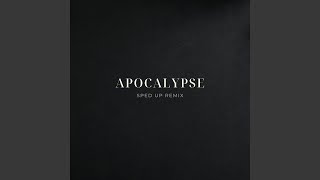 Apocalypse (sped up)