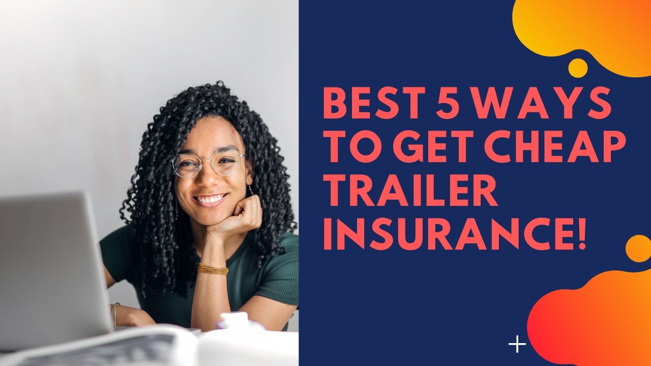 Who Has The Best Travel Trailer Insurance? Best 5 Ways to Get Cheap