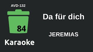 JEREMIAS - Da für dich (Karaoke) [AVD-132]