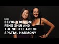 Beyond Design Feng Shui And The Subtle Art Of Spatial Harmony S1E24 Beyond Design Feng Shui And The Subtle Art Of Spatial Harmony S1E24