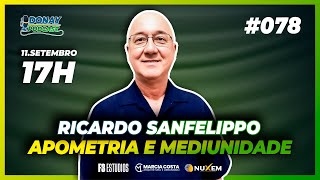 RICARDO SANFELIPPO I APOMETRIA E MEDIUNIDADE I  Donay Podcast #EP078