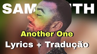 Sam Smith - Another One (Lyrics + Tradução)