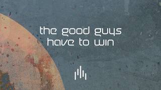so.it.goes - The Good Guys Have to Win