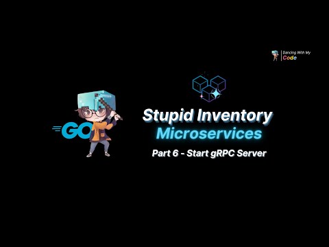 Golang Microservices [Part 6] - Start gRPC Server