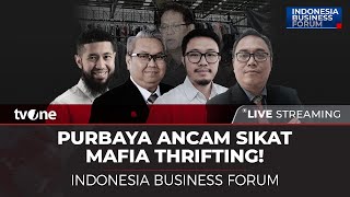 [LIVE] Purbaya Ancam Sikat Mafia Thrifting! | Indonesia Business Forum tvOne