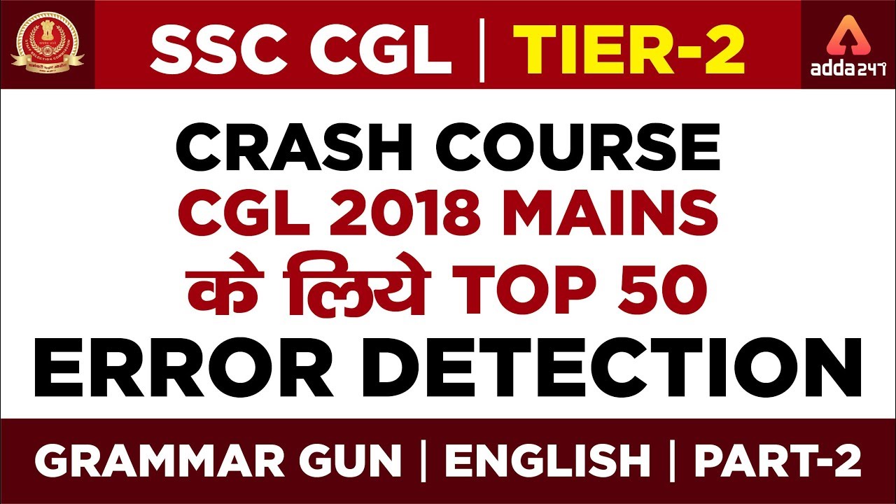 SSC CGL Tier 2 Crash Course | CGL 2018 Mains के लिये Top 50 Error ...