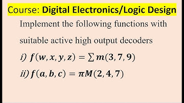 Implement the following functions with suitable active high output decoders