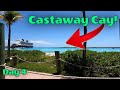 Disney Dream Cruise Vacation   Day 4   Relaxing at Castaway Cay!
