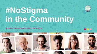 #NoStigma in the Community