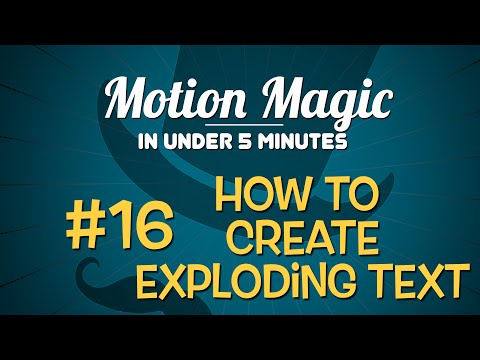 Motion Magic in Under 5 Minutes: How to Create Exploding Text