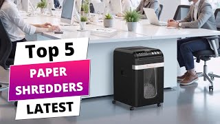 Top 5 Best Paper Shredders for Home and Office Use in 2025