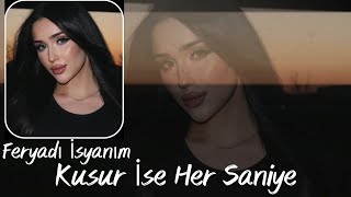Feryad - I İsyanım & Kusur İse Her Saniye 2025
