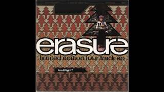 Erasure - Am I Right? (Grid Remix)