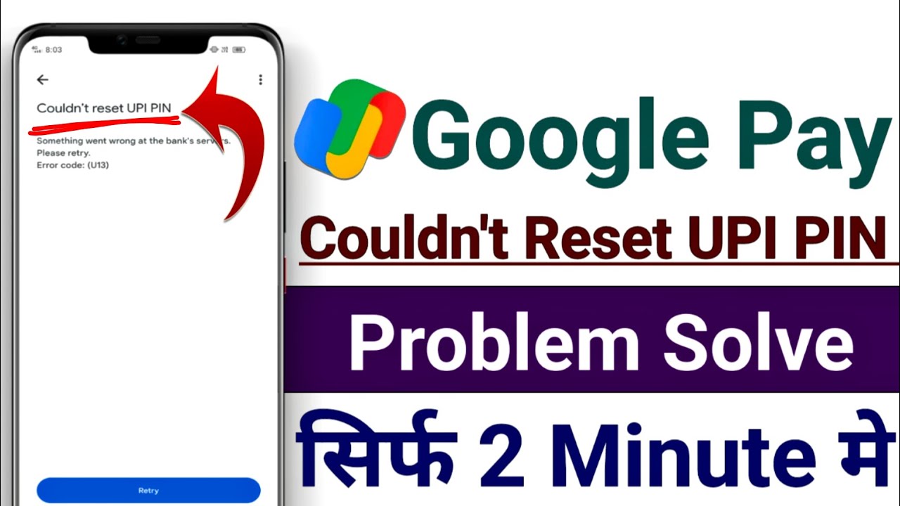 Google Pay Couldn't Reset UPI PIN couldn't reset upi