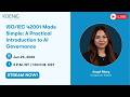 ISO/IEC 42001 Made Simple: A Practical Introduction to AI Governance