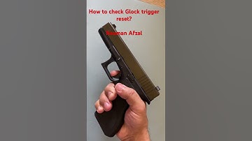 How to check Glock pistol trigger reset