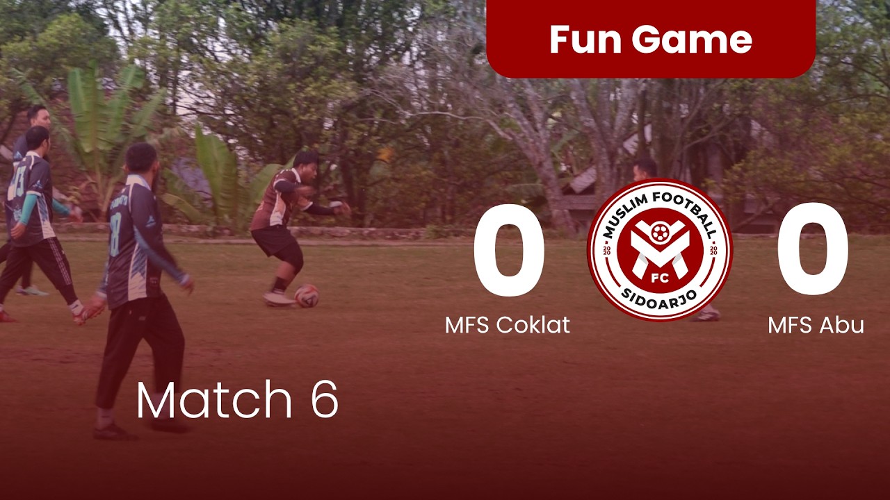 Match 6 | Coklat VS Abu | MFS Away Fun Game | Lap. Dawuhan, Sengon - Pasuruan