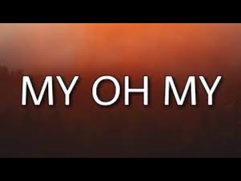 Camila Cabello My Oh My Lyrics Ft DaBaby They Say He Likes A Good Time