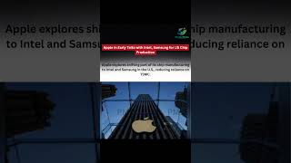 Apple in Early Talks with Intel, Samsung for US Chip Production