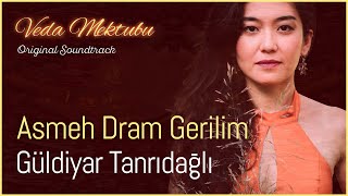 Asmeh Dram Gerilim (Veda Mektubu Original Soundtrack) - Güldiyar Tanrıdağlı Resimi