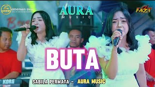 BUTA - SABILA PERMATA AURA MUSIC ( AURA MUSIC LIVE PRAMBON SIDOARJO)