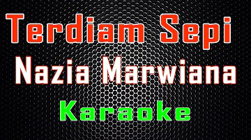 Nazia Marwiana - Terdiam Sepi (Karaoke) | LMusical