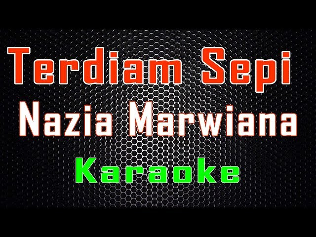 Nazia Marwiana - Terdiam Sepi (Karaoke) | LMusical class=