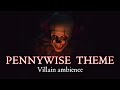 Pennywise Theme 1 hour | Scary Ambience Mix | It Soundtrack