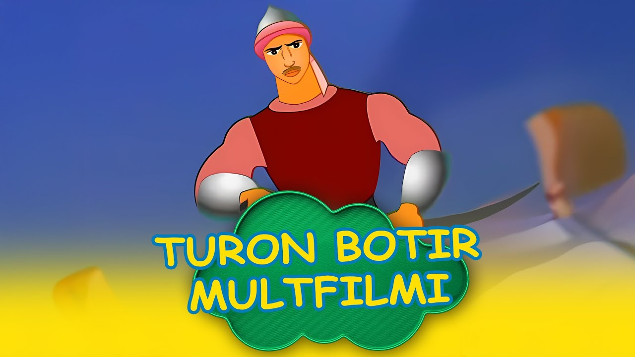 TURON BOTIR multfilmi II ТУРОН БОТИР мультфильми