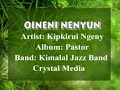 Oineni Nenyun - By Kipkurui Pastor~Kimalal  Jazz Band Mp3 Song