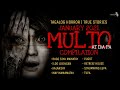 MULTO TRUE STORIES | Tagalog Horror | January 2021 Compilation