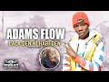 Adams flow  lala den ni habi den