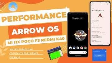ARROW OS UPDATE PERFORMANCE MI 11X POCO F3 REDMI K40 ✌️❤️
