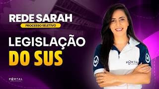 PSS REDE SARAH: LEGISLAÇÃO DO SUS | Com a Prof.ª Bruna Siqueira
