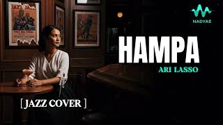 Hampa – Ari Lasso | Cover by Nadyae