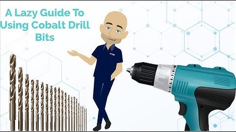 A Lazy Guide to using Cobalt Drill Bits | Multimax Direct Insights