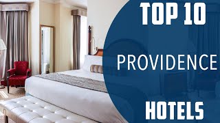 Top 10 Best Hotels to Visit in Providence, Rhode Island | USA - English