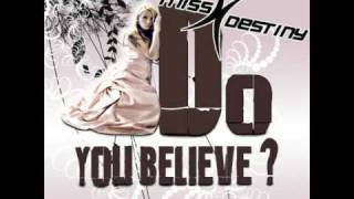 Miss Destiny - Do You Believe?