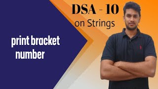 print bracket number | DSA-10