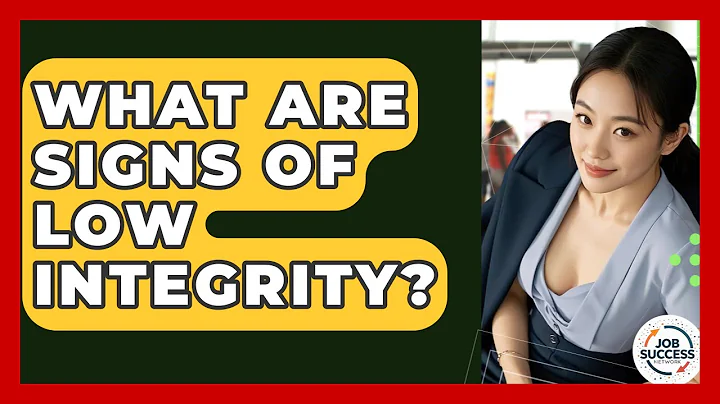 What Are Signs Of Low Integrity? - Job Success Network